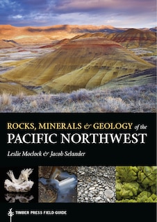 Front cover_Rocks, Minerals, And Geology Of The Pacific Northwest