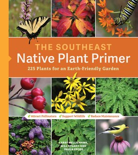 Front cover_The Southeast Native Plant Primer