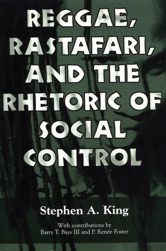 Couverture_Reggae, Rastafari, and the Rhetoric of Social Control
