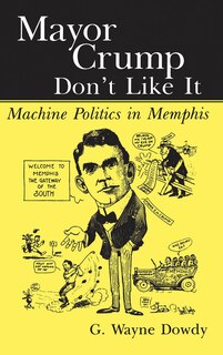 Front cover_Mayor Crump Don't Like It