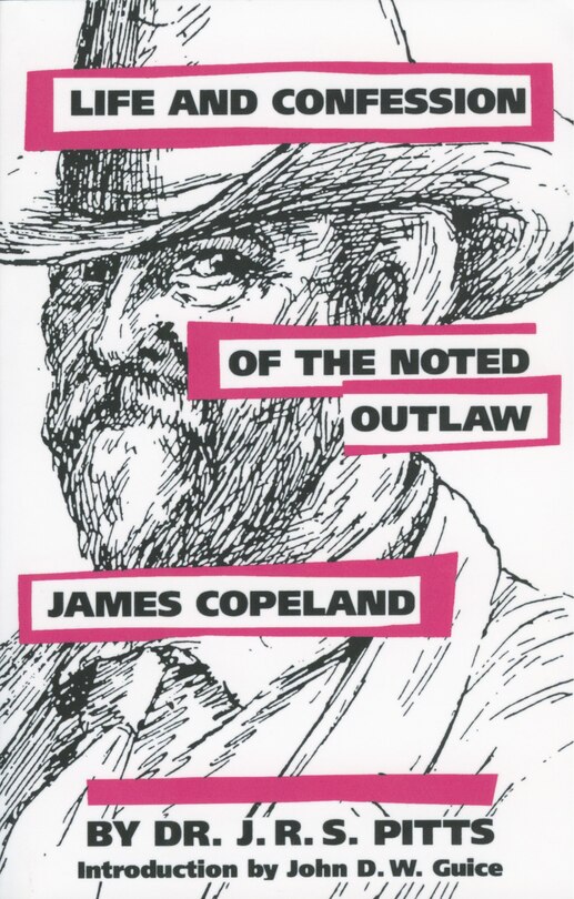 Front cover_Life and Confession of the Noted Outlaw James Copeland