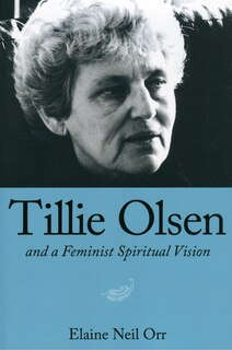 Front cover_Tillie Olsen and a Feminist Spiritual Vision