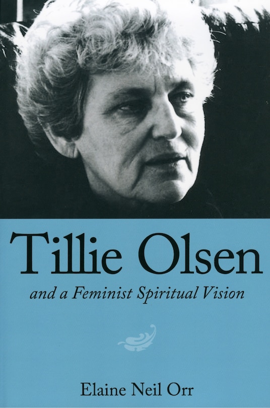 Front cover_Tillie Olsen and a Feminist Spiritual Vision