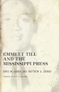 Couverture_Emmett Till and the Mississippi Press