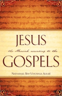 Front cover_Jesus the Messiah According to the Gospels