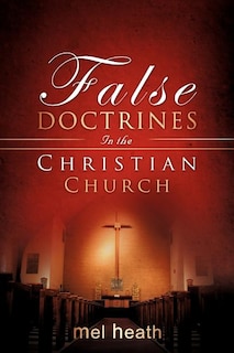 Couverture_False Doctrines In the Christian Church