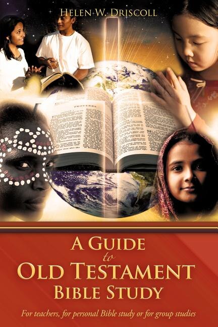 Front cover_A Guide to Old Testament Bible Study