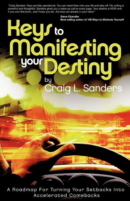 Keys to Manifesting Your Destiny