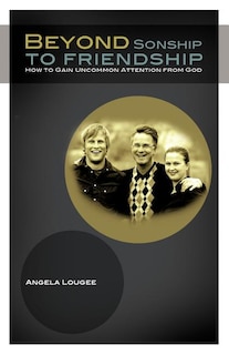 Front cover_Beyond Sonship to Friendship
