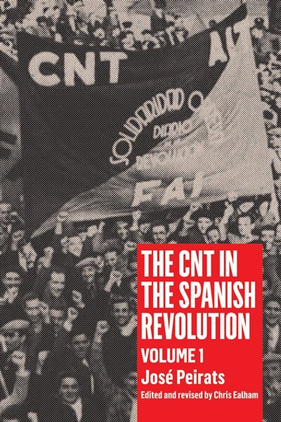 Front cover_CNT in the Spanish Revolution Volume 1