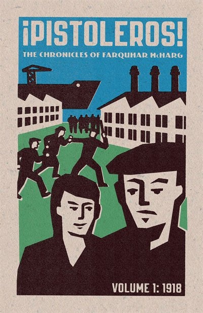 Front cover_Pistoleros!: The Chronicles of Farquhar McHarg