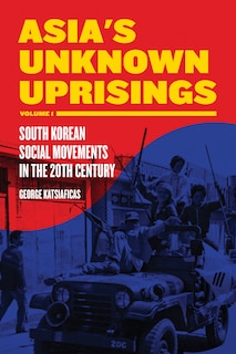 Couverture_Asia's Unknown Uprisings Volume 1