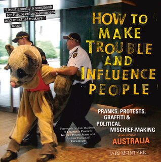 Front cover_How to Make Trouble and Influence People