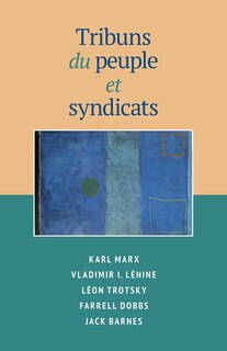 Couverture_Tribuns Du Peuple Et Syndicats