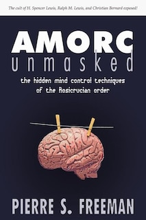Front cover_AMORC Unmasked