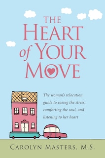 Front cover_The Heart of Your Move