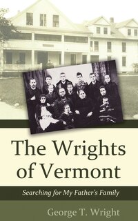 Front cover_The Wrights of Vermont