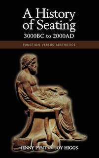 Front cover_A History of Seating, 3000 BC to 2000 Ad
