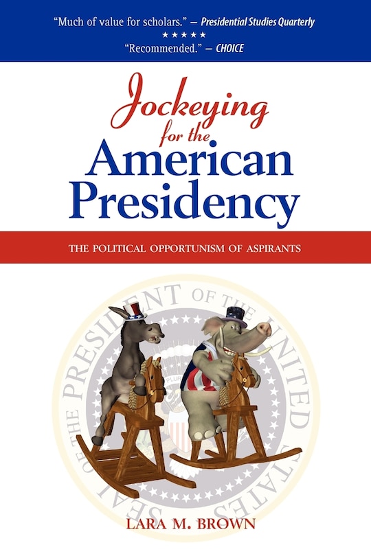 Front cover_Jockeying for the American Presidency