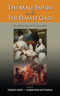 Front cover_The Male Empire Under the Female Gaze
