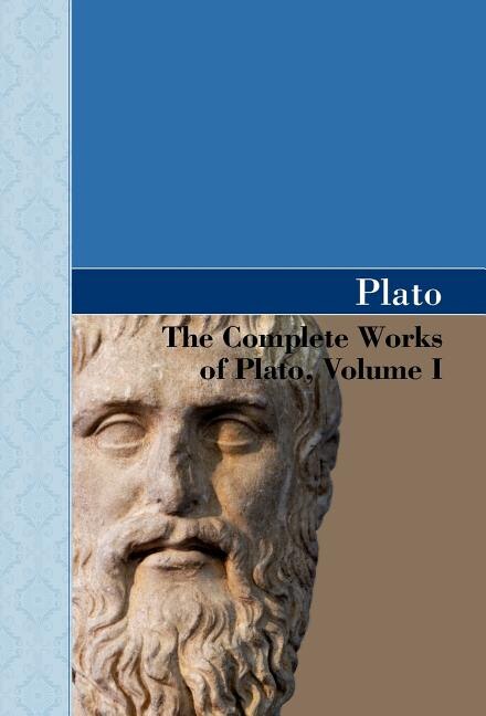 Couverture_The Complete Works of Plato, Volume I