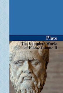 Front cover_The Complete Works of Plato, Volume II