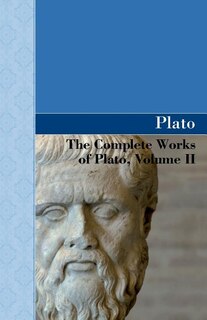 Front cover_The Complete Works of Plato, Volume II