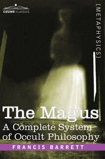 Couverture_The Magus, a Complete System of Occult Philosophy