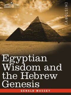 Egyptian Wisdom and the Hebrew Genesis
