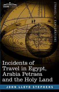 Front cover_Incidents of Travel in Egypt, Arabia Petraea and the Holy Land