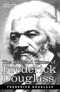 Front cover_The Life and Times of Frederick Douglass