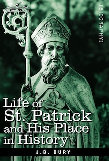 Front cover_Life of St. Patrick and His Place in History