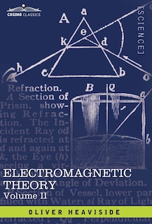 Electromagnetic Theory, Vol. II