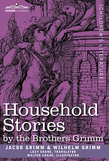 Front cover_Household Stories by the Brothers Grimm