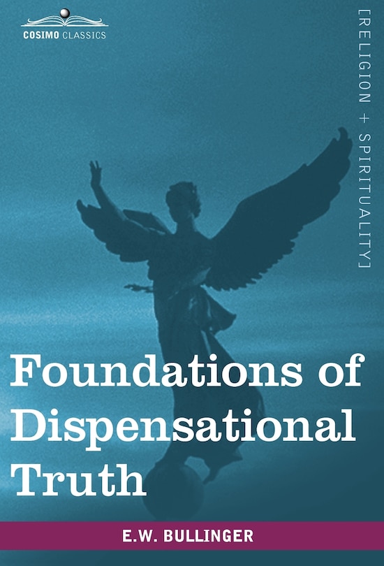 Front cover_Foundations of Dispensational Truth