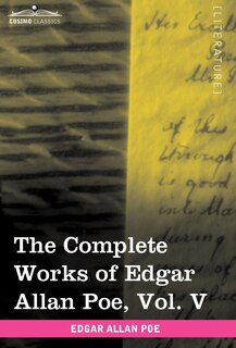 Front cover_The Complete Works Of Edgar Allan Poe, Vol. V (in Ten Volumes)