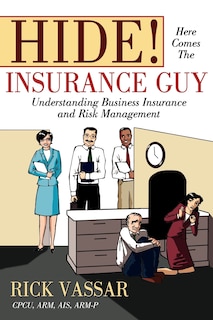 Front cover_Hide! Here Comes The Insurance Guy
