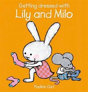 Couverture_Getting Dressed with Lily and Milo