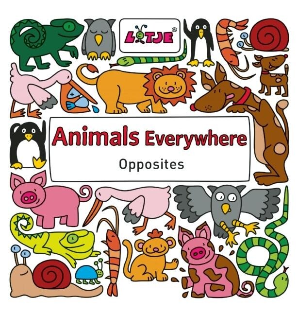 Front cover_Animals Everywhere: Opposites