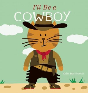 Front cover_I'll Be A Cowboy