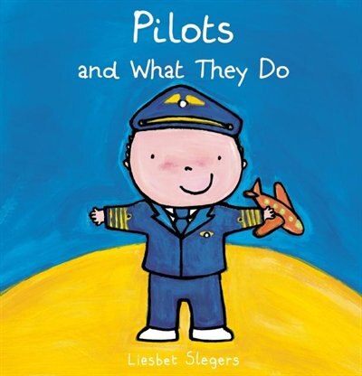 Front cover_Pilots And What They Do