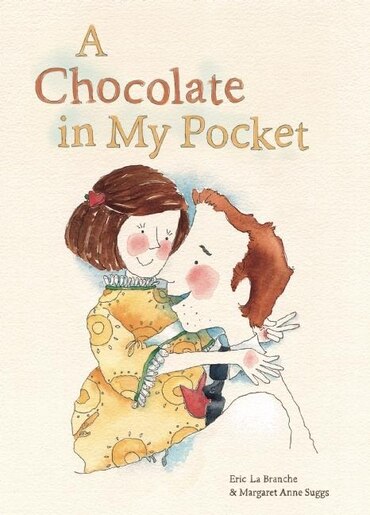 A Chocolate In My Pocket Book By Eric Labranche Picture Books Www Chapters Indigo Ca