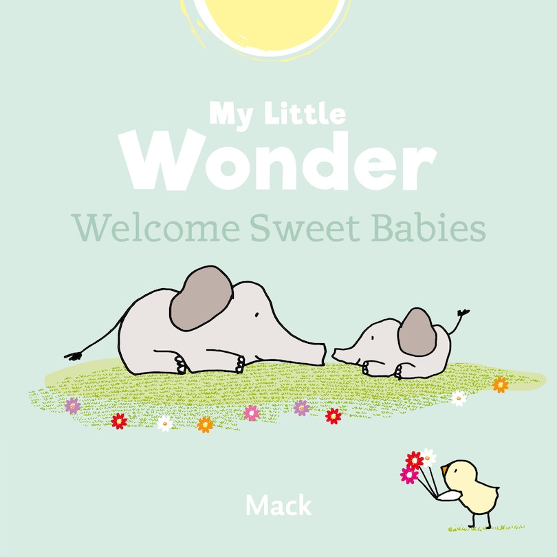 Couverture_My Little Wonder. Welcome Sweet Baby