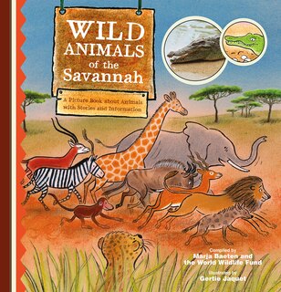Front cover_Wild Animals Of The Savannah. A Picture Book About Animals With Stories And Information