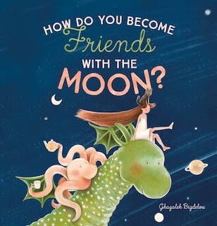 Couverture_How Do You Become Friends with the Moon?