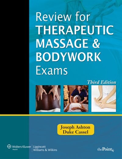 Front cover_Review For Therapeutic Massage And Bodywork Exams (lww Massage Therapy And Bodywork Educational Series)