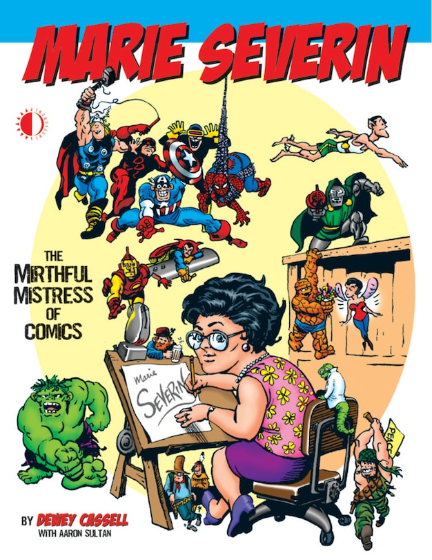 Front cover_Marie Severin: The Mirthful Mistress Of Comics
