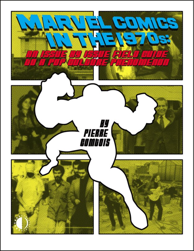 Front cover_Marvel Comics In The 1970s Expanded Edition