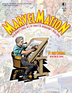 Front cover_Marvelmation: Jack Kirbyâs Final Act in Comics & Animation â¢ 1976-1994