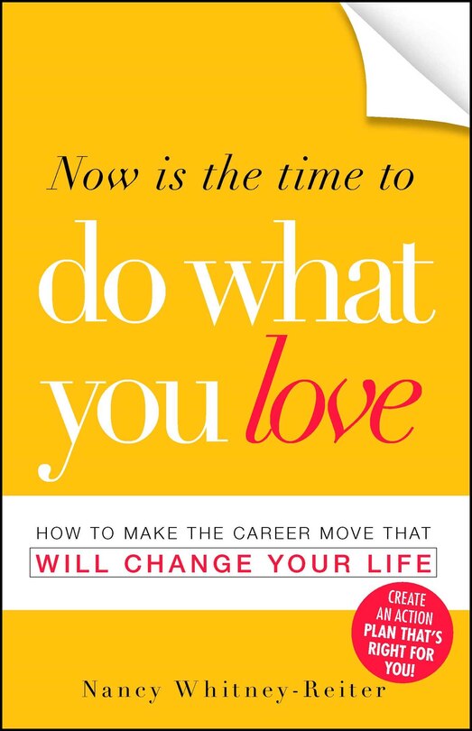 Front cover_Now is the Time to Do What You Love